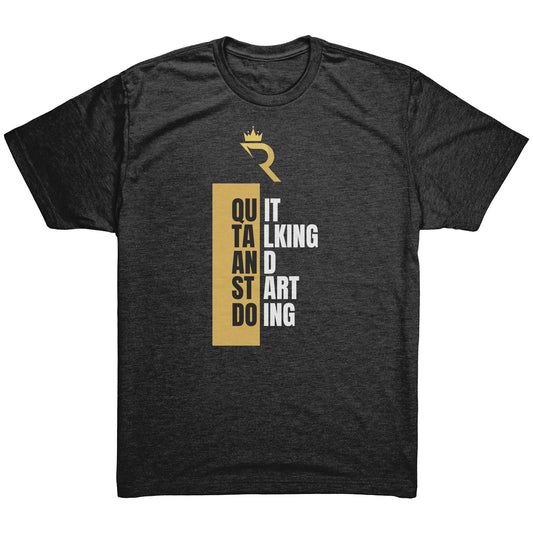 Quit Talking! T-Shirts